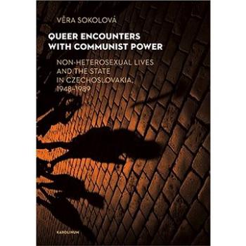 Queer Encounters with Communist Power (9788024643229)