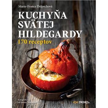 Kuchyňa svätej Hildegardy (978-80-8211-583-6)