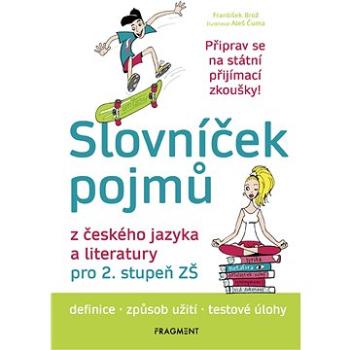 Slovníček pojmů z českého jazyka a literatury pro 2. stupeň ZŠ (978-80-253-3818-6)