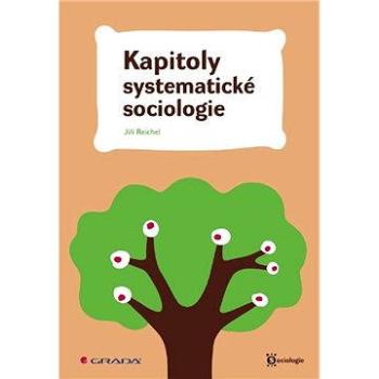 Kapitoly systematické sociologie (978-80-247-2594-9)