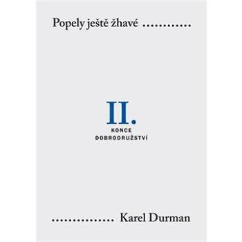 Popely ještě žhavé. II. (9788024623580)