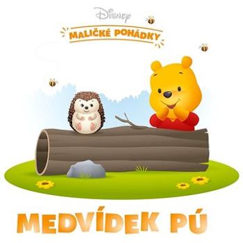 Disney - Maličké pohádky - Medvídek Pú (978-80-252-5214-7)
