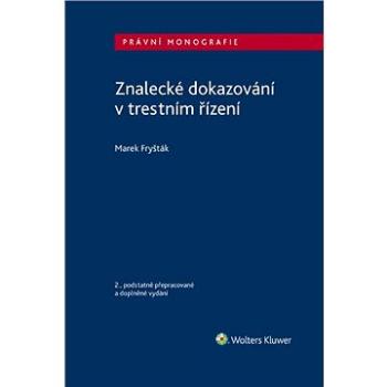 Znalecké dokazování v trestním řízení - 2. vydání (978-80-7676-063-9)