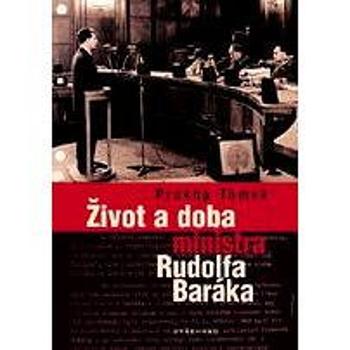 Život a doba ministra Rudolfa Baráka (978-80-702-1982-9)