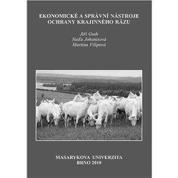 Ekonomické a správní nástroje ochrany krajinného rázu (978-80-210-5245-1)