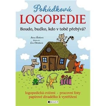 Pohádková logopedie - Boudo, budko, kdo v tobě přebývá? (978-80-253-3304-4)