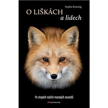 O liškách a lidech (978-80-271-3583-7)