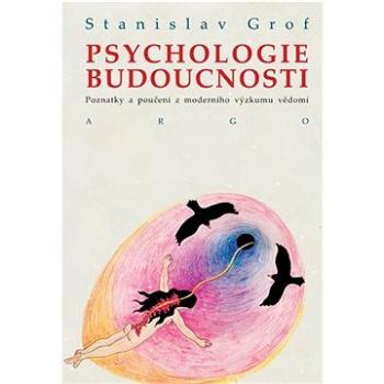 Psychologie budoucnosti (9788025740934)