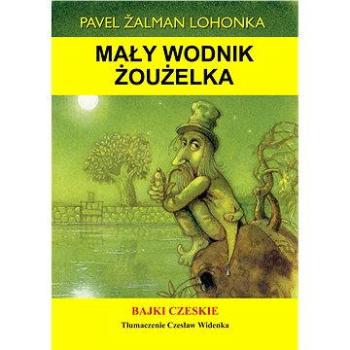 Mały wodnik Żoużelka (978-80-748-7015-6)