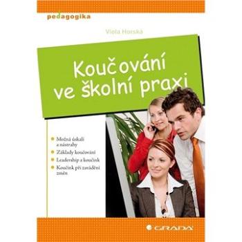 Koučování ve školní praxi (978-80-247-2450-8)