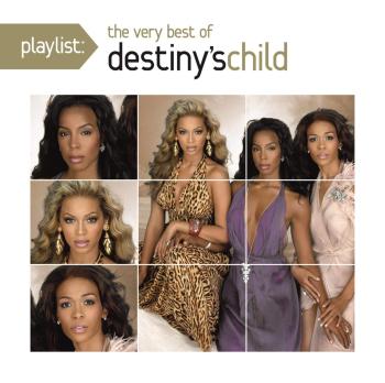 Destiny’s Child, Playlist: The Very Best of Destiny's Child, CD