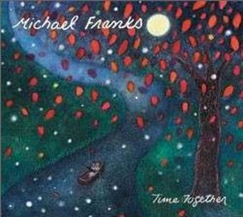 FRANKS, MICHAEL - TIME TOGETHER, CD