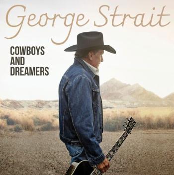 George Strait - Cowboys And Dreamers (CD)