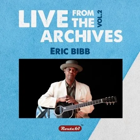 Eric Bibb, BIBB, ERIC - ERIC BIBB LIVE FROM THE ARCHIVES VOL.2 CD, CD