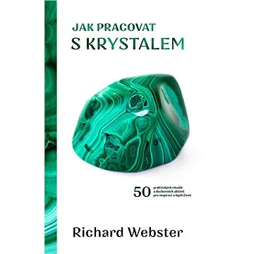 Jak pracovat s krystalem (978-80-7585-736-1)