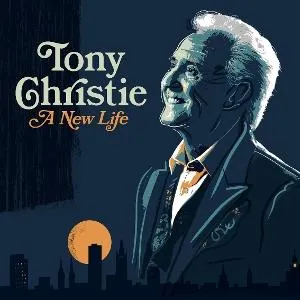 Tony Christie, A NEW LIFE, CD