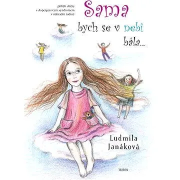 Sama bych se v nebi bála (978-80-738-7538-1)