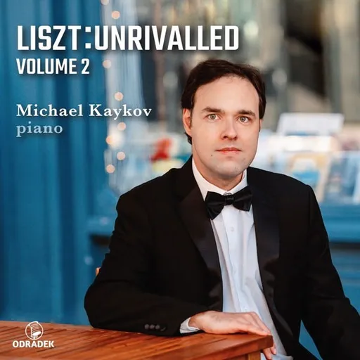 Michael Kaykov, LISZT UNRIVALLED, VOLUME 2, CD