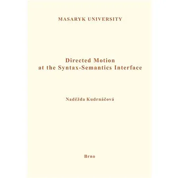 Directed Motion at the Syntax-Semantics Interface (978-80-210-8500-8)