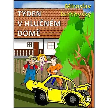 Týden v hlučném domě (999-00-000-4170-1)