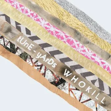 TUNE-YARDS - WHOKILL LP