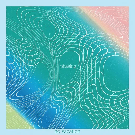 Phasing - No Vacation LP