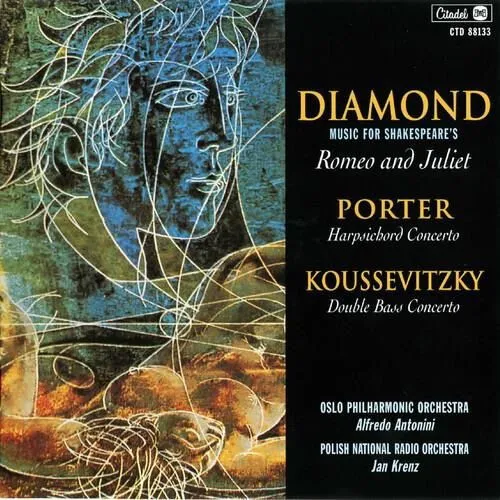 Rôzni umelci, V/A - DIAMOND: ROMEO AND JULIET/PORTER: HARPSICHORD CONCERTO/KOUSSEVITSKY: DOUBLE BASS CONCERTO CD, CD