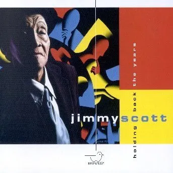 Jimmy Scott, HOLDING BACK THE YEARS, CD