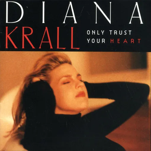 Krall Diana - Only Trust Your Heart / Vinyl LP