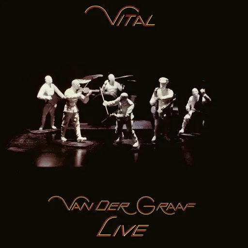 Van der Graaf Generator, VAN DER GRAAF GENERATOR - VITAL - VAN DER GRAAF LIVE CD, CD