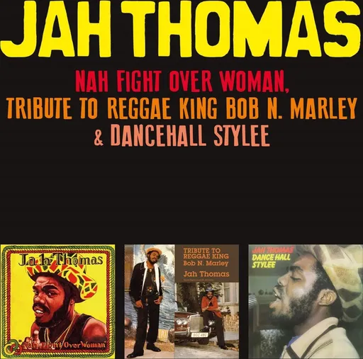 Jah Thomas, NAH FIGHT OVER WOMAN, TRIBUTE TO REGGAE KING BOB N. MARLEY