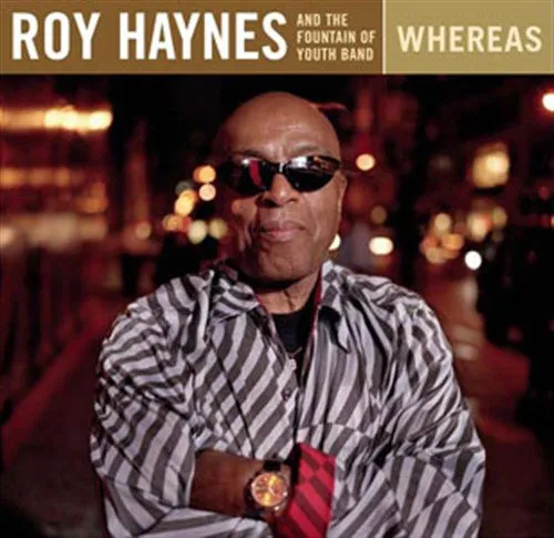 Roy Haynes, WHEREAS, CD