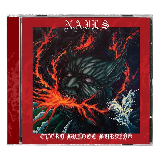 Nails, Nails Every bridge Burning 1 CD, CD