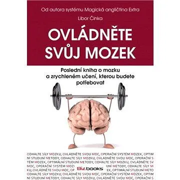 Ovládněte svůj mozek (978-80-265-0022-3)