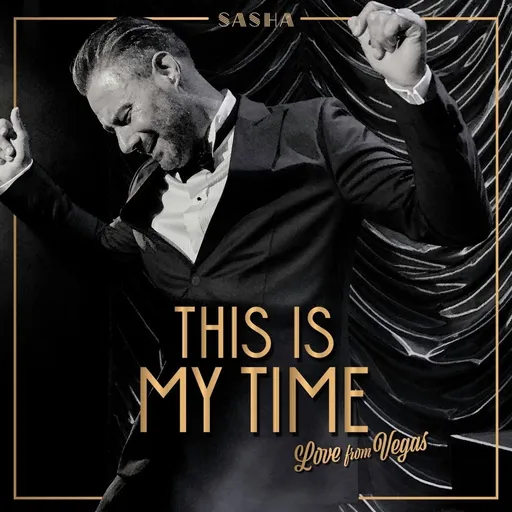 Sasha, This is My Time. This is My Life., CD