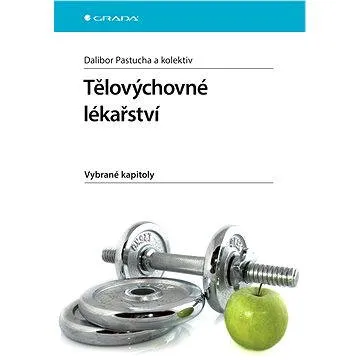 Tělovýchovné lékařství (978-80-247-4837-5)