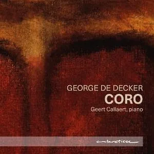 Geert Callaert, CALLAERT, GEERT - GEORGE DE DECKER - CORO 1 CD, CD