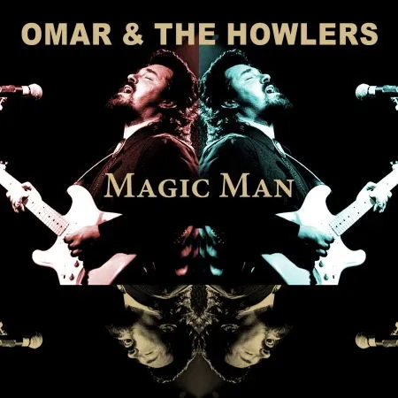 Omar & The Howlers, MAGIC MAN, CD
