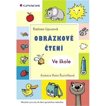 Obrázkové čtení  - Ve škole (978-80-247-3591-7)