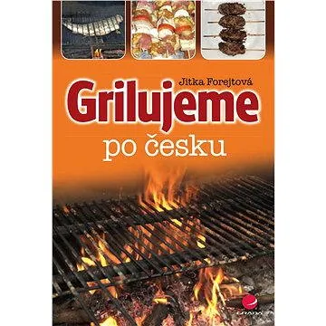 Grilujeme po česku (978-80-247-5194-8)
