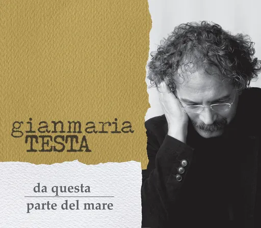 Gianmaria Testa, TESTA, GIANMARIA - DA QUESTA PARTE DEL MARE (1CD), CD