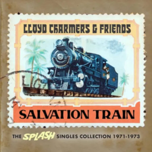 Lloyd Charmers, SALVATION TRAIN - THE SPLASH SINGLES COLLECTION 1971 1973, CD