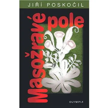 Masožravé pole (978-80-737-6186-8)