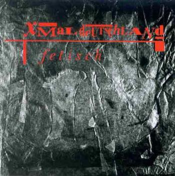 X-MAL DEUTSCHLAND - FETISCH, CD