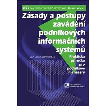 Zásady a postupy zavádění podnikových informačních systémů (80-247-1103-6)