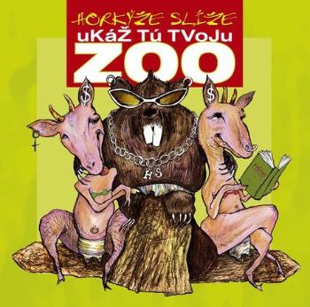 Horkýže Slíže, Ukáž tú tvoju ZOO, CD