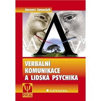 Verbální komunikace a lidská psychika (978-80-247-1594-0)