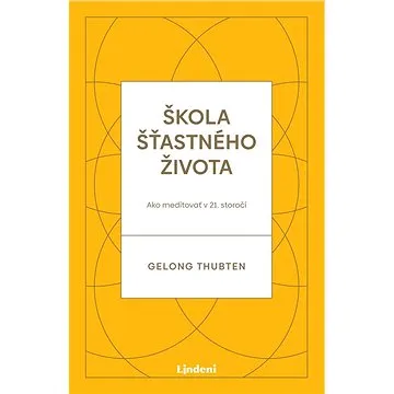 Škola šťastného života (978-80-566-2170-7)