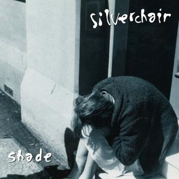 SILVERCHAIR - SHADE, Vinyl