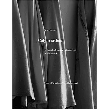 Celým srdcem (978-80-747-4069-5)